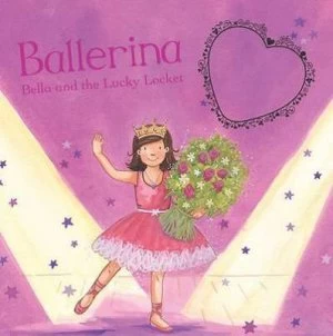 Image of Charm Book - Ballerina Bella and the Lucky Locket Hardback