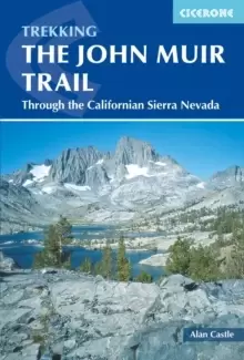 Image of The John Muir Trail : Through the Californian Sierra Nevada
