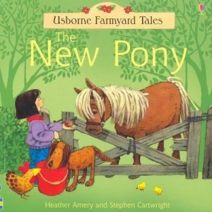 Image of The New Pony by Heather Amery and Stephen Cartwright and Betty Root Paperback