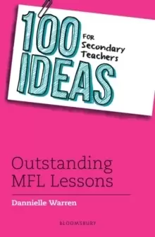Image of 100 Ideas for Secondary Teachers: Outstanding MFL Lessons