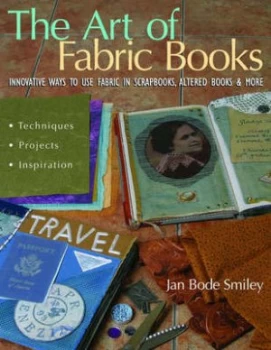 Image of The Art of Fabric Books by Jan Bode Smiley Book