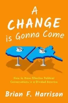 Image of A Change is Gonna Come by Brian F. Harrison