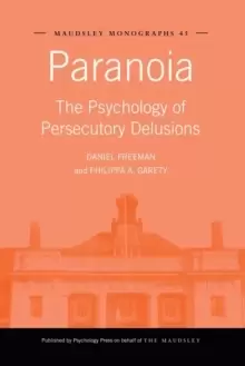 Image of Paranoia : The Psychology of Persecutory Delusions