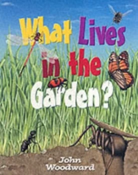 Image of What Lives in the Garden by John Woodward Paperback