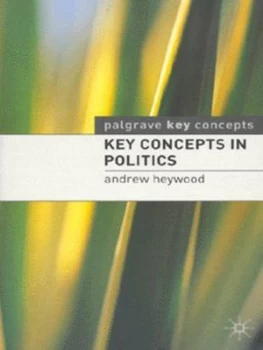 Image of Key Concepts in Politics by Andrew Heywood Paperback