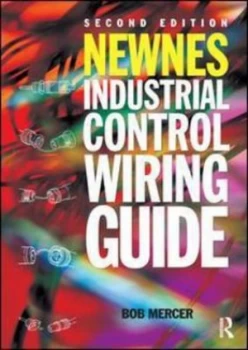 Image of Newnes Industrial Control Wiring Guide by Bob Mercer Paperback