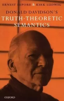Image of Donald Davidson's Truth-Theoretic Semantics by Ernest Lepore