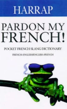 Image of Pardon My French Book
