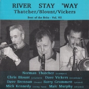 Image of Thatcher / Blount / Vickers - River Stay 'Way CD