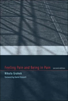 Image of Feeling Pain and Being in Pain by Nikola Grahek Hardback