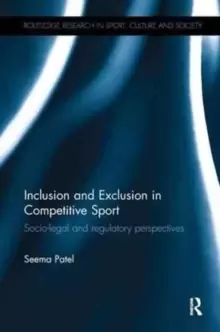 Image of Inclusion and Exclusion in Competitive Sport : Socio-Legal and Regulatory Perspectives