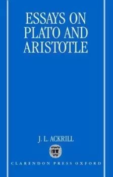 Image of Essays on Plato and Aristotle by J. L Ackrill