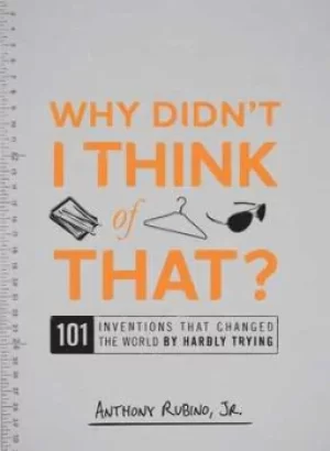 Image of Why didnt I think of that? by Anthony Rubino