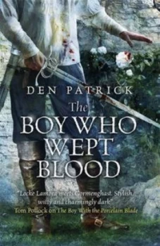 Image of The Boy Who Wept Blood by Den Patrick Paperback