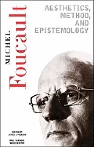 Image of aesthetics method and epistemology essential works of foucault 1954 1984
