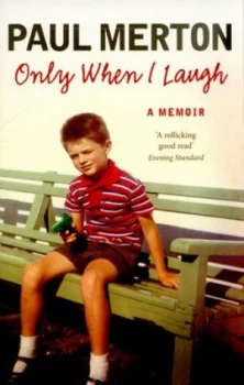 Image of Only When I Laugh by Paul Merton Paperback
