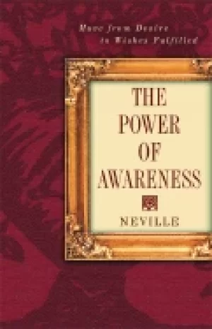 Image of power of awareness move from desire to wishes fulfilled