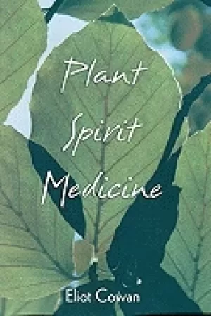 Image of plant spirit medicine the healing power of plants