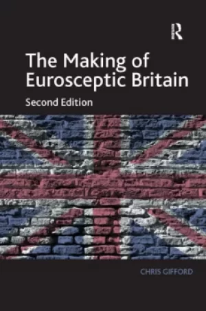 Image of The Making of Eurosceptic BritainIdentity and Economy in a Post-Imperial State