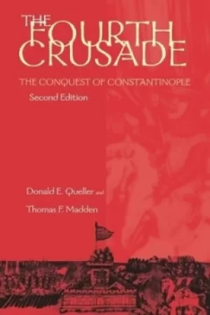 Image of The Fourth Crusade by Donald E Queller