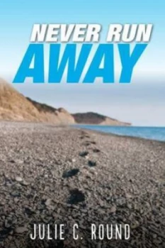 Image of Never Run Away by Julie C. Round Paperback