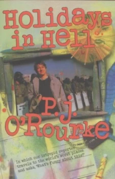 Image of Holidays in Hell by P.J. Orourke Book