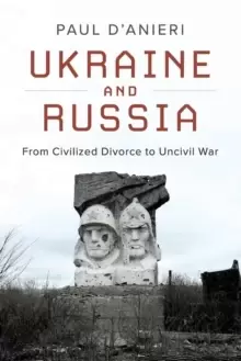 Image of Ukraine and Russia : From Civilized Divorce to Uncivil War