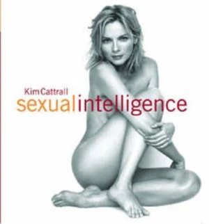 Image of Sexual Intelligence by Kim Cattrall Hardback