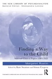 Image of Finding a Way to the Child Selected Clinical Papers 1983-2021