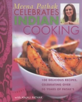 Image of Meena Pathak Celebrates Indian Cooking by Meena Pathak and Anjali Pathak Paperback