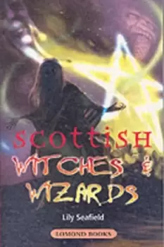 Image of Scottish witches & wizards - Lily Seafield - Used