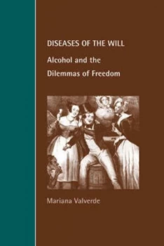 Image of Diseases of the Will by Mariana Valverde Paperback