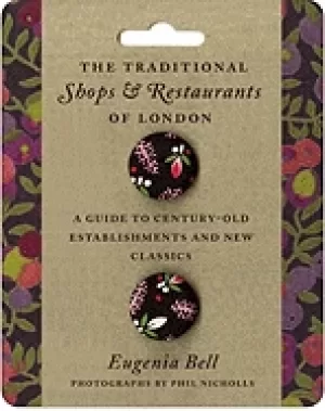 Image of traditional shops and restaurants of london a guide to century old establis