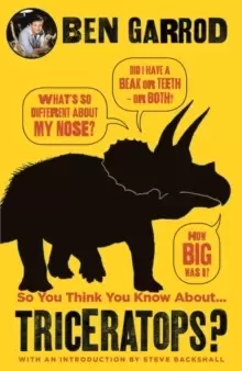 Image of So You Think You Know About Triceratops?