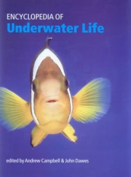 Image of Encyclopedia of Underwater Life by Andrew Campbell Hardback