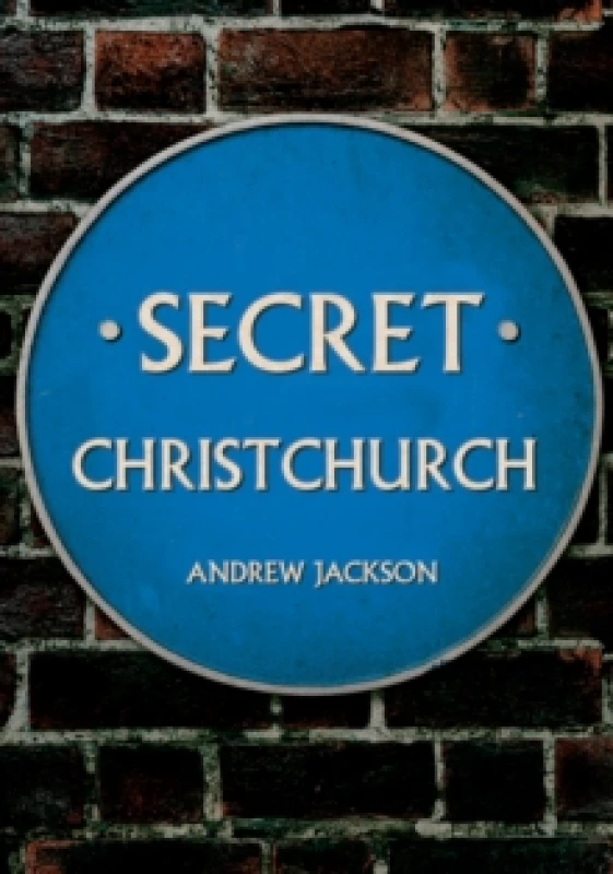 Image of Secret Christchurch Paperback / softback