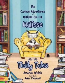 Image of Matisse and His Tickly Tales by Amanda Walsh Paperback