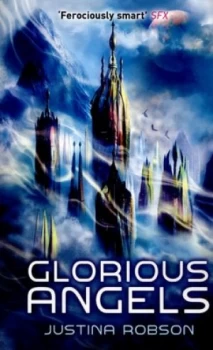 Image of Glorious Angels by Justina Robson Paperback