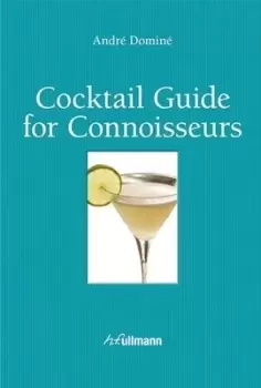 Image of Cocktail guide for connoisseurs by Andr Domin