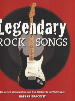 Image of Legendary Rock Songs by Nathan Brackett Paperback