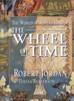 Image of The World of Robert Jordans Wheel of Time by Robert Jordan Hardback
