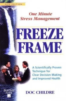 Image of Freeze-Frame by Doc Childre Book