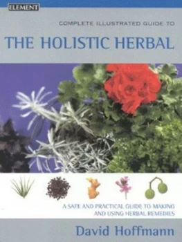 Image of The Complete Illustrated Holistic Herbal by David Hoffman Paperback