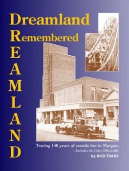 Image of Dreamland Remembered by Nick Evans Paperback