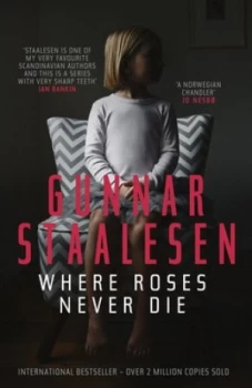 Image of Where Roses Never Die by Gunnar Staalesen Book