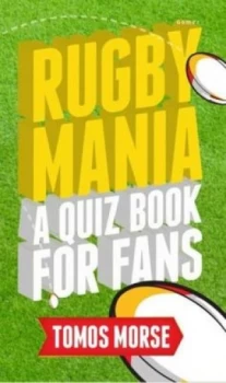 Image of Rugby mania by Tomos Morse