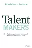 Image of talent makers how the best organizations win through structured and inclusi