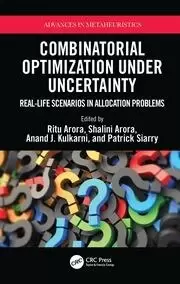 Image of Combinatorial Optimization Under Uncertainty Real-Life Scenarios in Allocation Problems