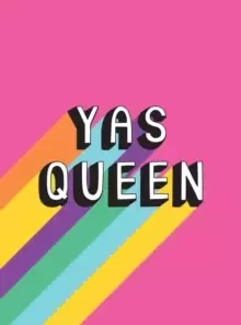 Image of Yas Queen : Uplifting Quotes and Statements to Empower and Inspire