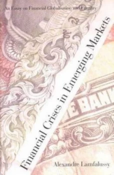 Image of Financial Crises in Emerging Markets by Alexandre Lamfalussy Hardback